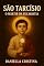 Livro São Tarcísio: O Mártir da Eucaristia (Luzes da Santidade)
