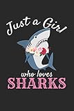 Just A Girl Who Loves Sharks: Blank Lined Notebook Journal by Dartan Creations, Amanda Binder