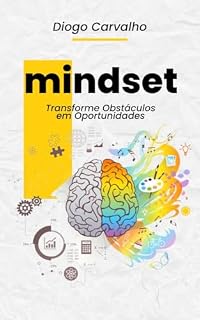 Livro Mindset de Sucesso: Transforme Obstáculos em Oportunidades