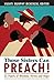 Those Sisters Can Preach!: 22 Pearls of Wisdom, Virtue and Hope by 