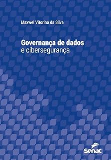 Livro Governança de dados e cibersegurança (Série Universitária)