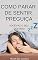 Livro Como Parar de Sentir Preguiça: Você faz o seu destino!