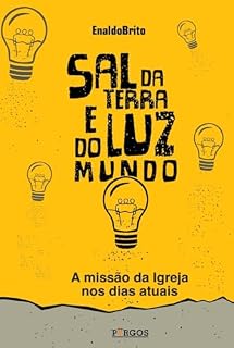 Livro SAL DA TERRA E LUZ DO MUNDO: A missão da Igreja nos dias atuais