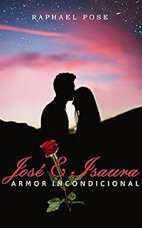 Livro José & Isaura: Amor Incondicional