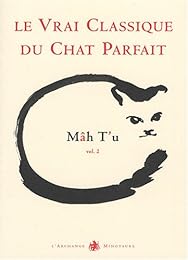 Le  vrai classique du chat parfait