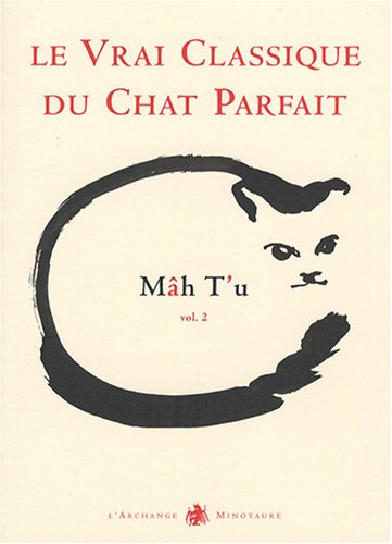 Le  vrai classique du chat parfait