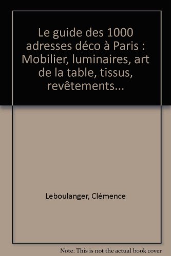 Le  guide des 1000 adresses déco à Paris