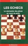 Les échecs : La valorisation des pièces en cours de partie by