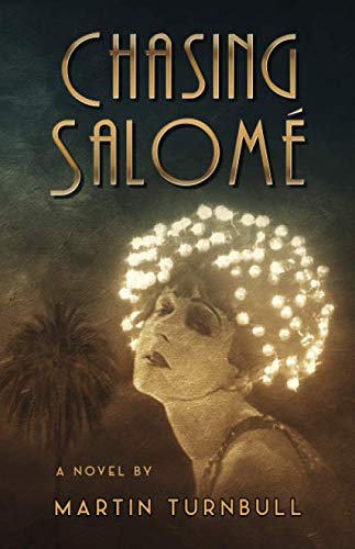 Chasing Salomé: A Novel of 1920s Hollywood