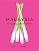Malaysia: Recipes From a Family Kitchen by Ping Coombes