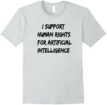 Men's I Support Human Rights For Artificial Intelligence  Large Heather Grey