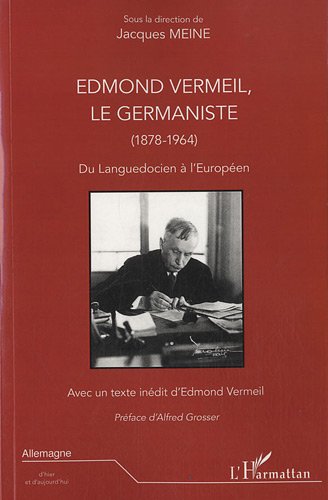 Edmond Vermeil, le germaniste, 1878-1964