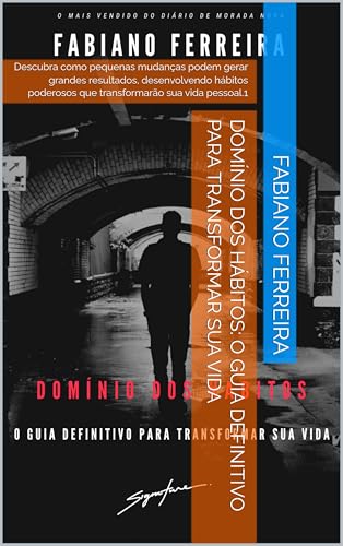 Domínio dos Hábitos: O Guia Definitivo para Transformar Sua Vida ...