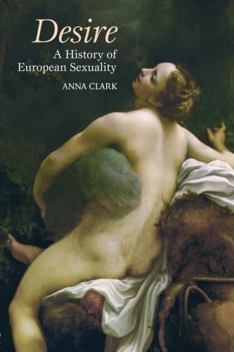 Desire: A History of European Sexuality