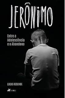 Livro Jerônimo: Entre a adolescência e o abandono