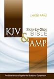 KJV, Amplified, Parallel Bible, Large Print, Hardcover, Red Letter Edition: Two Bible Versions Together for Study and Comparison