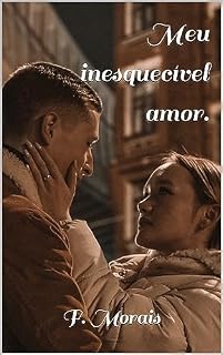 Livro Meu inesquecível amor.
