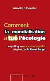 Comment la mondialisation a tué l'écologie