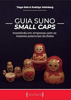 Livro Guia Suno Small Caps: Investindo em empresas com os maiores potenciais da Bolsa