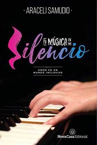 Tu música en mi silencio (Spanish Edition)
