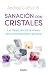 Sanación con cristales (Spanish Edition) by