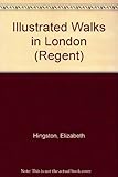 Front cover for the book Illustrated Walks in London by Elizabeth Hingston