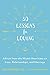 30 Lessons for Loving: Advice from the Wisest Americans on Love, Relationships, and Marriage - Book by Karl A. Pillemer, Ph.D
