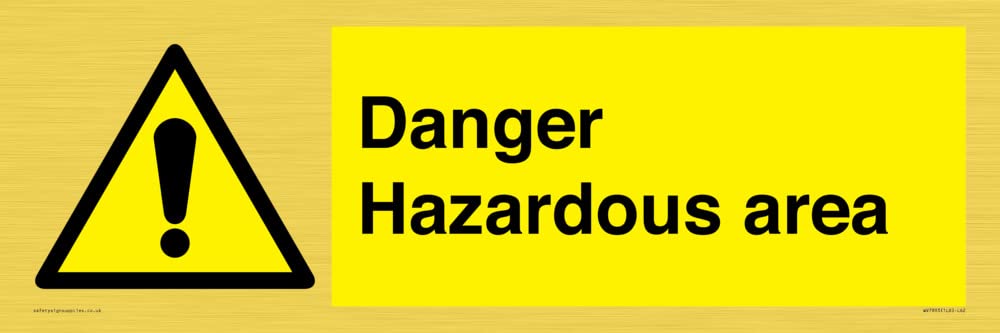 Danger Hazardous area Sign - 600x200mm - L62