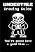 Undertale Drawing Guide: Learn to draw all of your favorite characters! Sans, Payprus, Frisk and even a super secret bonus character!