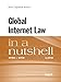 Global Internet Law in a Nutshell, 2d