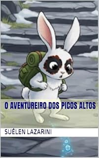 Livro O aventureiro dos Picos Altos (Coelho Aventureiro)