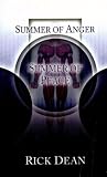 Summer of Anger, Summer of Peace: The Dennis Dean Story by