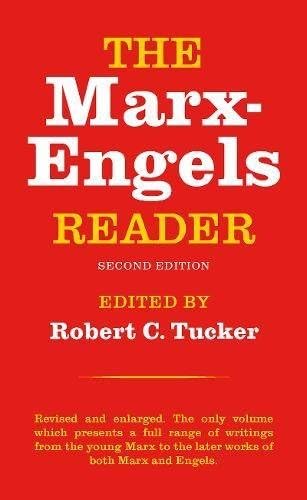 The Marx-Engels Reader: Marx, Karl, Engels, Friedrich, Tucker