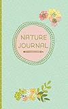 Nature Journal: Guided Nature Journal log book for kids hand drawn / Explore and Forage Draw Sketch Write Journal for Children lots of space add ... create your own Scavenger Hunt Pages by LuLu Journals
