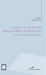 La  raison et son double dans le théâtre de degré zéro