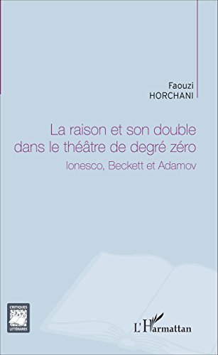 La  raison et son double dans le théâtre de degré zéro
