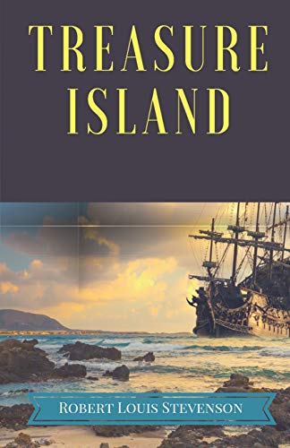 Treasure Island: A pirates and piracy novel adventure by Scottish author Robert Louis Stevenson, narrating a tale of buccaneers and buried gold in tropical islands.