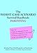 The Worst-Case Scenario Survival Handbook: Parenting
