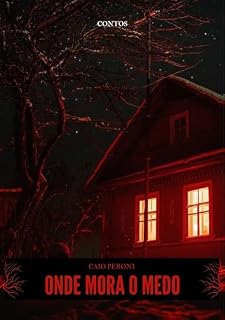 Livro ONDE MORA O MEDO: contos