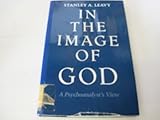 In the Image of God: A Psychoanalyst`s View