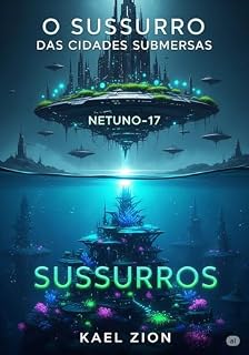 Livro O Sussurro das Cidades Submersas: Sussurros