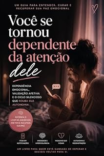 Livro Você Se Tornou Dependente da Atenção Dele
