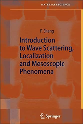 Introduction To Wave Scattering Localization And Mesoscopic Phenomena Springer Series In Materials Science 88 Sheng Ping 9783642067129 Amazon Com Books