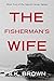 The Fisherman's Wife: The Suspense Continues (Secret Haven Book 2) by S K Brown
