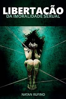 Livro Libertação da Imoralidade Sexual