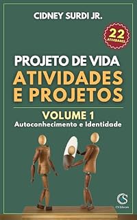 Livro Projeto de Vida: Atividades e Projetos: Volume 1 - Autoconhecimento e Identidade