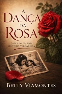 Livro A dança da rosa