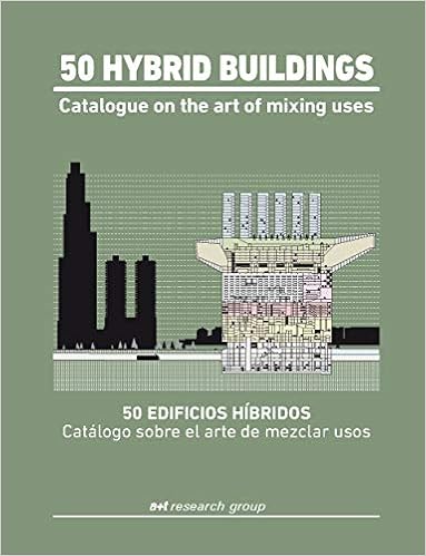 Livres Couvertures de 50 Hybrid Buildings. Catalogue On The Art Of Mixing Uses: 1 (Inglés) Tapa blanda – 8 junio 2020