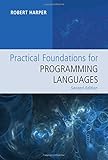 Practical Foundations for Programming Languages
