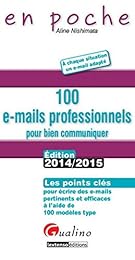 100 e-mails professionnels pour bien communiquer